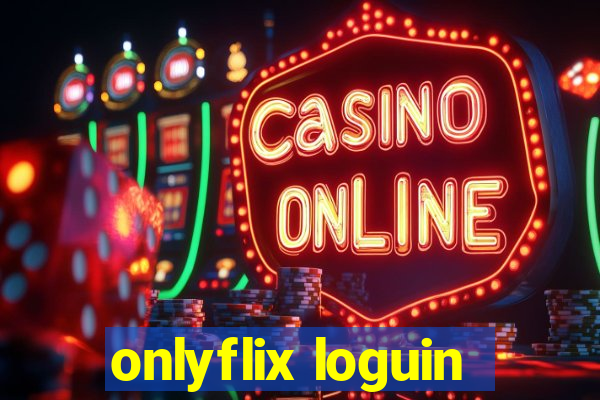 onlyflix loguin